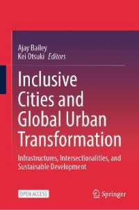 Inclusive Cities and Global Urban Transformation : Infrastructures, Intersectionalities, and Sustainable Development