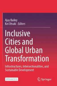 Inclusive Cities and Global Urban Transformation : Infrastructures, Intersectionalities, and Sustainable Development