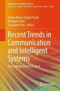 Recent Trends in Communication and Intelligent Systems : Proceedings of ICRTCIS 2024 (Algorithms for Intelligent Systems) （2025）