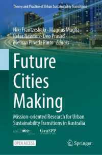 Future Cities Making : Mission-oriented Research for Urban Sustainability Transitions in Australia (Theory and Practice of Urban Sustainability Transitions) （2025）