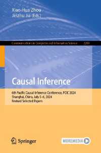 Causal Inference : 6th Pacific Causal Inference Conference, PCIC 2024, Shanghai, China, July 5-6, 2024, Revised Selected Papers (Communications in Computer and Information Science) （2024）