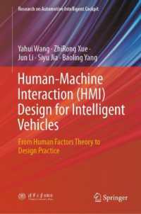 Human-Machine Interaction (HMI) Design for Intelligent Vehicles : From Human Factors Theory to Design Practice (Research on Automotive Intelligent Cockpit) （2024）