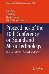 Proceedings of the 10th Conference on Sound and Music Technology : Revised Selected Papers from CMST (Lecture Notes in Electrical Engineering) （2024）
