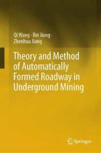 Theory and Method of Automatically Formed Roadway in Underground Mining （2025）