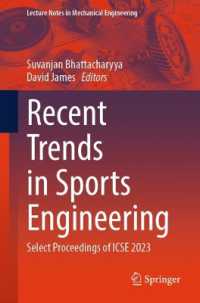 Recent Trends in Sports Engineering : Select Proceedings of ICSE 2023 (Lecture Notes in Mechanical Engineering) （2024）