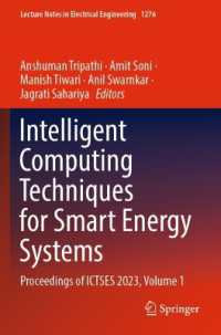 Intelligent Computing Techniques for Smart Energy Systems : Proceedings of ICTSES 2023, Volume 1 (Lecture Notes in Electrical Engineering)