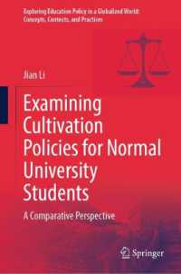 Examining Cultivation Policies for Normal University Students : A Comparative Perspective (Exploring Education Policy in a Globalized World: Concepts, Contexts, and Practices) （2025）