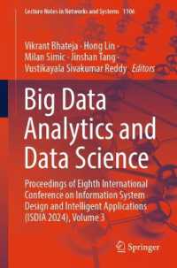 Big Data Analytics and Data Science : Proceedings of Eighth International Conference on Information System Design and Intelligent Applications (ISDIA 2024), Volume 3 (Lecture Notes in Networks and Systems) （2024）