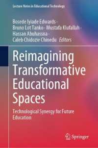 変容する教育空間を再考する<br>Reimagining Transformative Educational Spaces : Technological Synergy for Future Education (Lecture Notes in Educational Technology) （2025）