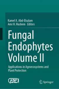 Fungal Endophytes Volume II : Applications in Agroecosystems and Plant Protection （2025）