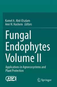 Fungal Endophytes Volume II : Applications in Agroecosystems and Plant Protection