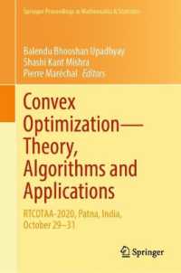 Convex Optimization—Theory, Algorithms and Applications : RTCOTAA-2020, Patna, India, October 29-31 (Springer Proceedings in Mathematics & Statistics) （2024）