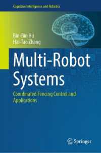 Multi-Robot Systems : Coordinated Fencing Control and Applications (Cognitive Intelligence and Robotics)