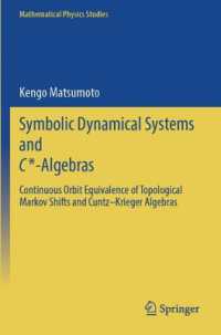 Symbolic Dynamical Systems and C*-Algebras : Continuous Orbit Equivalence of Topological Markov Shifts and Cuntz-Krieger Algebras (Mathematical Physics Studies)