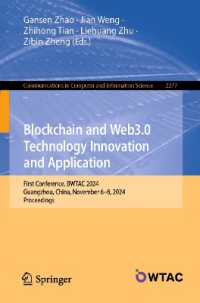 Blockchain and Web3.0 Technology Innovation and Application Exchange : First Conference, BWTAC 2024, Guangzhou, China, November 6-8, 2024, Proceedings (Communications in Computer and Information Science) （2024）