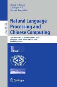 Natural Language Processing and Chinese Computing : 13th National CCF Conference, NLPCC 2024, Hangzhou, China, November 1-3, 2024, Proceedings, Part I (Lecture Notes in Computer Science) （2024）