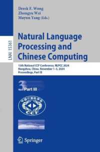 Natural Language Processing and Chinese Computing : 13th National CCF Conference, NLPCC 2024, Hangzhou, China, November 2-3, 2024, Proceedings, Part III (Lecture Notes in Artificial Intelligence) （2024）