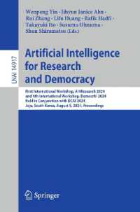Artificial Intelligence for Research and Democracy : First International Workshop, AI4Research 2024, and 4th International Workshop, DemocrAI 2024, Held in Conjunction with IJCAI 2024, Jeju, South Korea, August 5, 2024, Proceedings (Lecture Notes in （2025）