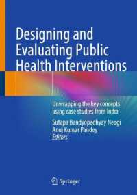 Designing and Evaluating Public Health Interventions : Unwrapping the key concepts using case studies from India （2025）