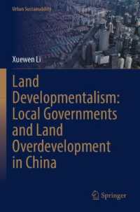 Land Developmentalism: Local Governments and Land Overdevelopment in China (Urban Sustainability)