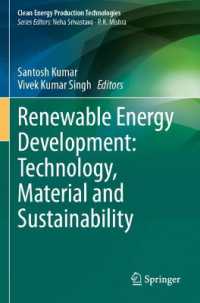 Renewable Energy Development: Technology, Material and Sustainability (Clean Energy Production Technologies)