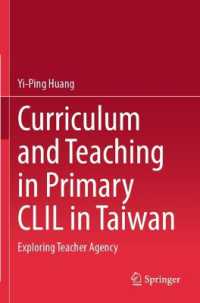 Curriculum and Teaching in Primary CLIL in Taiwan : Exploring Teacher Agency
