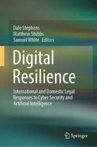 Digital Resilience : International and Domestic Legal Responses to Cyber Security and Artificial Intelligence （2025）