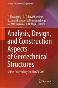 Analysis, Design, and Construction Aspects of Geotechnical Structures : Select Proceedings of 8IYGEC 2021 (Lecture Notes in Civil Engineering) （2025）
