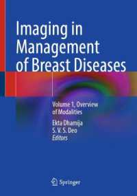 Imaging in Management of Breast Diseases : Volume 1, Overview of Modalities （2025）