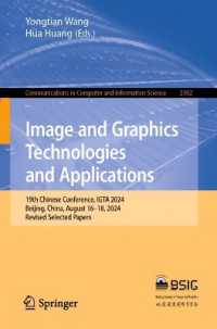 Image and Graphics Technologies and Applications : 19th Chinese Conference, IGTA 2024, Beijing, China, August 16-18, 2024, Revised Selected Papers (Communications in Computer and Information Science) （2024）