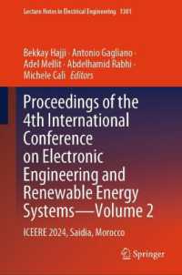 Proceedings of the 4th International Conference on Electronic Engineering and Renewable Energy Systems - Volume 2 : ICEERE 2024, Saidia, Morocco (Lecture Notes in Electrical Engineering) （2025）