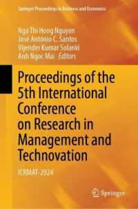 Proceedings of the 5th International Conference on Research in Management and Technovation : ICRMAT-2024 (Springer Proceedings in Business and Economics) （2025）