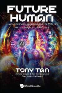 Future Human: Consciousness, Cognition and the Role of Human Insight in an Ai Future