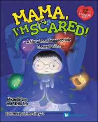 Mama, I'm Scared!: A Story about Inappropriate Content Online (Touch Wellness Stories)
