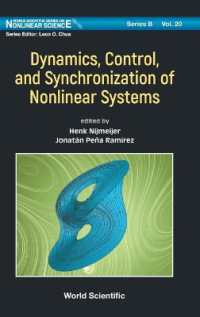 Dynamics, Control, and Synchronization of Nonlinear Systems (World Scientific Series on Nonlinear Science Series B)