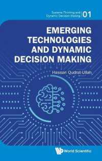 Emerging Technologies and Dynamic Decision Making (Systems Thinking and Dynamic Decision Making)