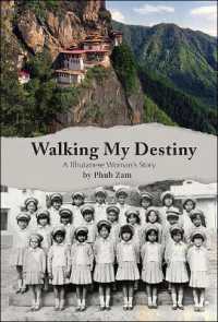 Walking My Destiny: A Bhutanese Woman's Story
