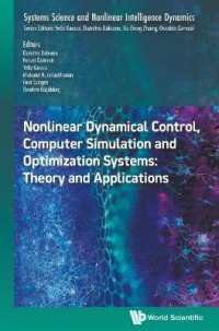 Nonlinear Dynamical Control, Computer Simulation and Optimization Systems: Theory and Applications (Systems Science and Nonlinear Intelligence Dynamics)