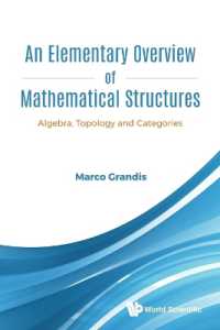 Elementary Overview of Mathematical Structures, An: Algebra, Topology and Categories