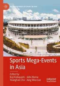 小林広治ほか（編）／アジアにおけるスポーツ・メガイベント<br>Sports Mega-Events in Asia (Palgrave Series of Sport in Asia)