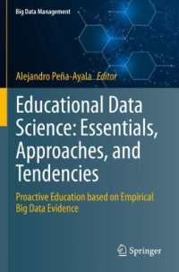 Educational Data Science: Essentials, Approaches, and Tendencies : Proactive Education based on Empirical Big Data Evidence (Big Data Management)