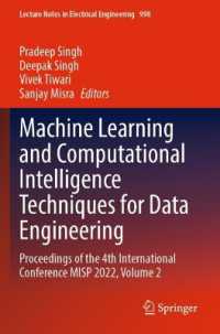 Machine Learning and Computational Intelligence Techniques for Data Engineering : Proceedings of the 4th International Conference MISP 2022, Volume 2 (Lecture Notes in Electrical Engineering)