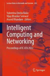 Intelligent Computing and Networking : Proceedings of IC-ICN 2022 (Lecture Notes in Networks and Systems)