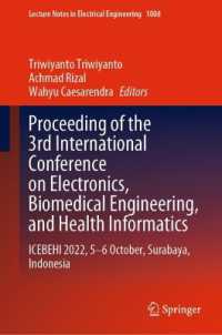 Proceeding of the 3rd International Conference on Electronics, Biomedical Engineering, and Health Informatics : ICEBEHI 2022, 5-6 October, Surabaya, Indonesia (Lecture Notes in Electrical Engineering)