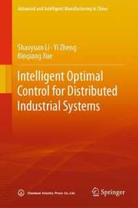 Intelligent Optimal Control for Distributed Industrial Systems (Advanced and Intelligent Manufacturing in China)