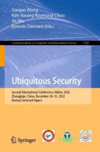 Ubiquitous Security : Second International Conference, UbiSec 2022, Zhangjiajie, China, December 28-31, 2022, Revised Selected Papers (Communications in Computer and Information Science)