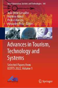 Advances in Tourism, Technology and Systems : Selected Papers from ICOTTS 2022, Volume 1 (Smart Innovation, Systems and Technologies) （2023）