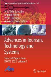 Advances in Tourism, Technology and Systems : Selected Papers from ICOTTS 2022, Volume 1 (Smart Innovation, Systems and Technologies)