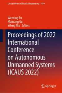 Proceedings of 2022 International Conference on Autonomous Unmanned Systems (ICAUS 2022) (Lecture Notes in Electrical Engineering)