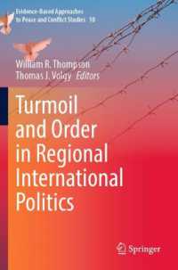 Turmoil and Order in Regional International Politics (Evidence-based Approaches to Peace and Conflict Studies)